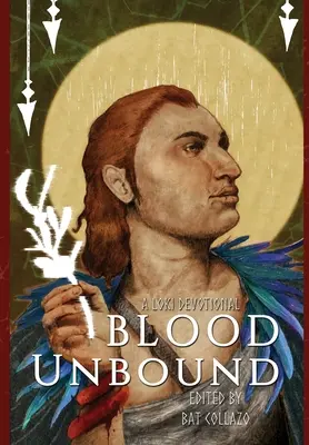 Blood Unbound: Un devocionario de Loki - Blood Unbound: A Loki Devotional