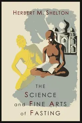 La ciencia y el arte del ayuno - The Science and Fine Art of Fasting