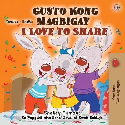 Me encanta compartir (Libro infantil bilingüe tagalo-inglés) - I Love to Share (Tagalog English Bilingual Children's Book)
