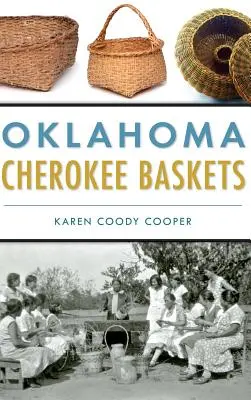 Cestas Cherokee de Oklahoma - Oklahoma Cherokee Baskets