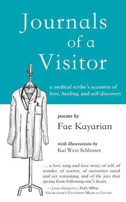 Diario de un visitante: Relatos de amor, curación y autodescubrimiento de un escriba médico - Journals of a Visitor: A Medical Scribe's Accounts of Love, Healing, and Self-discovery