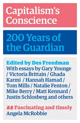 La conciencia del capitalismo: 200 años de The Guardian - Capitalism's Conscience: 200 Years of the Guardian