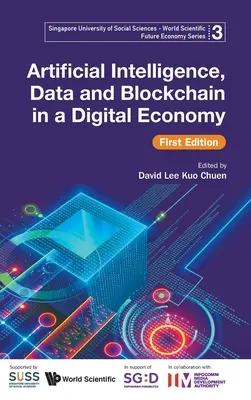 Inteligencia Artificial, Datos y Blockchain en una Economía Digital, Primera Edición - Artificial Intelligence, Data and Blockchain in a Digital Economy, First Edition