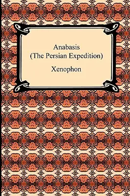 Anábasis (La expedición persa) - Anabasis (The Persian Expedition)