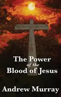 El poder de la sangre de Jesús - The Power of the Blood of Jesus