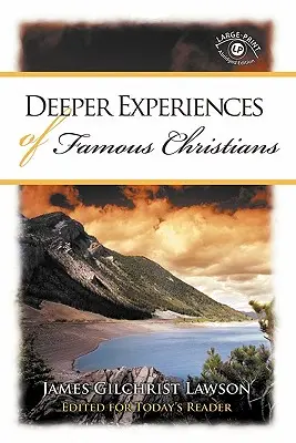 Experiencias profundas de cristianos famosos - Deeper Experiences of Famous Christians