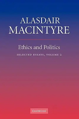 Ética y política: Volumen 2: Selección de ensayos - Ethics and Politics: Volume 2: Selected Essays