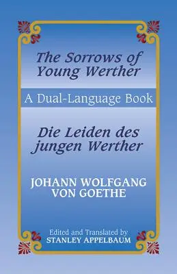 Die Leiden Des Jungen Werther/Las penas del joven Werther - Die Leiden Des Jungen Werther/The Sorrows Of Young Werther