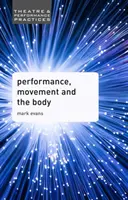 Rendimiento, movimiento y cuerpo - Performance, Movement and the Body