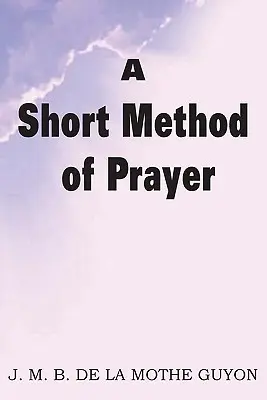 Un breve método de oración - A Short Method of Prayer