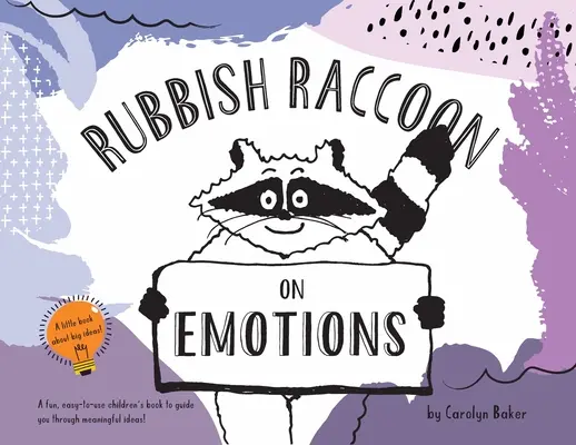 Mapache Basura: Sobre las emociones - Rubbish Raccoon: On Emotions