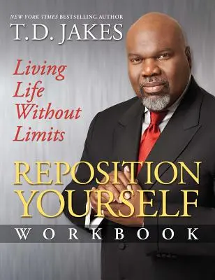 Reposition Yourself Workbook: Vivir la vida sin límites - Reposition Yourself Workbook: Living Life Without Limits