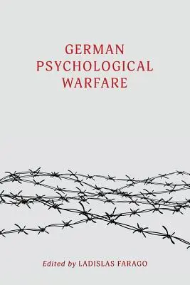 La guerra psicológica alemana: (Clásico de la Segunda Guerra Mundial, Edición reimpresa) - German Psychological Warfare: (WW2 Classic, Reprint Edition)