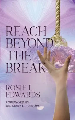 Más allá de la ruptura - Reach Beyond the Break