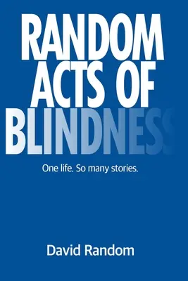 Actos aleatorios de ceguera - Random Acts of Blindness