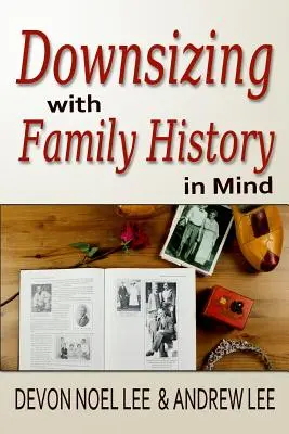 Reducir el tamaño teniendo en cuenta los antecedentes familiares - Downsizing With Family History in Mind