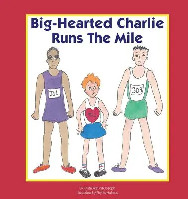 Big-Hearted Charlie corre la milla - Big-Hearted Charlie Runs The Mile