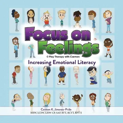 Focus on Feelings(R): Aumentar la alfabetización emocional - Focus on Feelings(R): Increasing Emotional Literacy