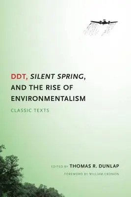 DDT, Silent Spring y el auge del ecologismo: Textos clásicos - DDT, Silent Spring, and the Rise of Environmentalism: Classic Texts