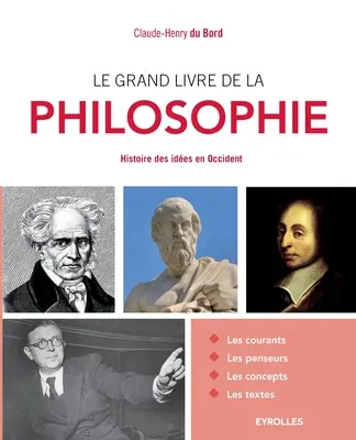 Le grand livre de la philosophie: Histoire des ides en Occident.