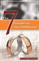 Los siete principios del éxito matrimonial - The Seven Principles of Successful Marriage