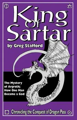 Rey de Sartar: El misterio de Argrath: cómo un hombre se convirtió en dios - King of Sartar: The Mystery of Argrath; How One Man Became a God