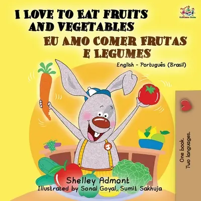I Love to Eat Fruits and Vegetables (Libro bilingüe inglés portugués - Brasil) - I Love to Eat Fruits and Vegetables (English Portuguese Bilingual Book- Brazil)