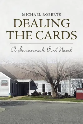 Repartiendo las cartas: Una novela de Savannah Girl - Dealing the Cards: A Savannah Girl Novel