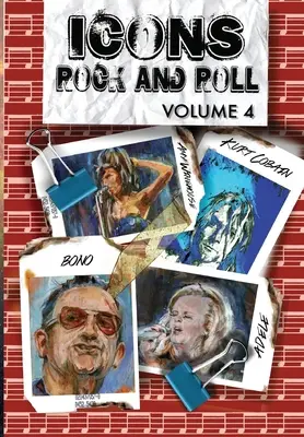 Orbit: Iconos del Rock and Roll: Volumen #4: Kurt Cobain, Amy Winehouse, Adele y Bono - Orbit: Icons of Rock and Roll: Volume #4: Kurt Cobain, Amy Winehouse, Adele and Bono