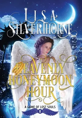 La Hora de la Luna de Miel Celestial - The Heavenly Honeymoon Hour