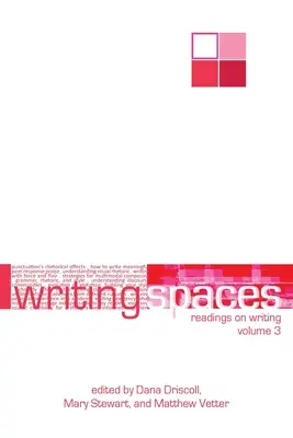 Espacios de escritura: Lecturas sobre la escritura Volumen 3 - Writing Spaces: Readings on Writing Volume 3