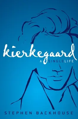 Kierkegaard: Una vida única - Kierkegaard: A Single Life