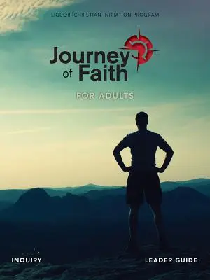 Viaje de fe para adultos, Guía para el animador de la encuesta - Journey of Faith for Adults, Inquiry Leader Guide