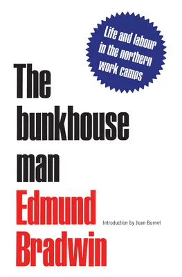 The Bunkhouse Man: Un estudio sobre el trabajo y el salario en los campos de Canadá, 1903-1914 - The Bunkhouse Man: A Study of Work and Pay in the Camps of Canada, 1903-1914