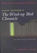 Crónica del pájaro que da cuerda, de Haruki Murakami: Guía del lector - Haruki Murakami's the Wind-Up Bird Chronicle: A Reader's Guide