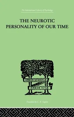 La personalidad neurótica de nuestro tiempo - The Neurotic Personality of Our Time