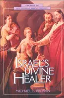 El sanador divino de Israel - Israel's Divine Healer