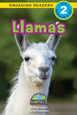 Llamas: Animales que marcan la diferencia (Lecturas atractivas, Nivel 2) - Llamas: Animals That Make a Difference! (Engaging Readers, Level 2)