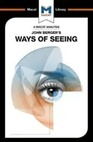 Análisis de «Ways of Seeing» de John Berger - An Analysis of John Berger's Ways of Seeing