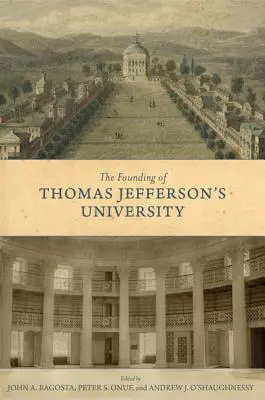 La fundación de la Universidad de Thomas Jefferson - The Founding of Thomas Jefferson's University