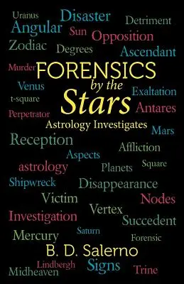 Forenses por las estrellas: La astrología investiga - Forensics by the Stars: Astrology Investigates