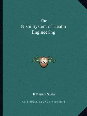 El sistema Nishi de ingeniería sanitaria - The Nishi System of Health Engineering