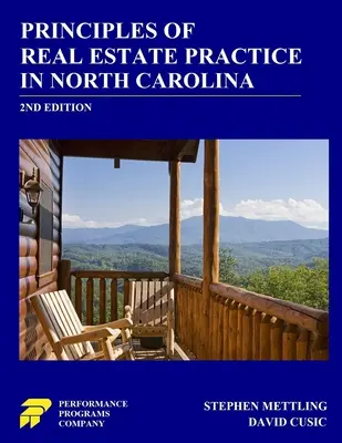 Principios de la Práctica Inmobiliaria en Carolina del Norte: 2ª Edición - Principles of Real Estate Practice in North Carolina: 2nd Edition
