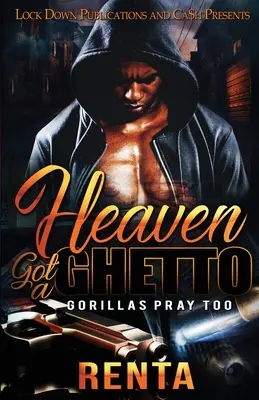 Heaven Got a Ghetto