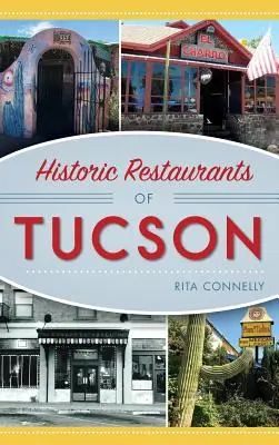 Restaurantes históricos de Tucson - Historic Restaurants of Tucson