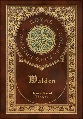 Walden (Edición Real para Coleccionistas) (Tapa dura plastificada con sobrecubierta) - Walden (Royal Collector's Edition) (Case Laminate Hardcover with Jacket)