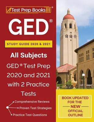 GED Guía de Estudio 2020 y 2021 Todas las Materias: GED Test Prep 2020 y 2021 con 2 Pruebas de Práctica [Libro Actualizado para el Nuevo Esquema Oficial]. - GED Study Guide 2020 and 2021 All Subjects: GED Test Prep 2020 and 2021 with 2 Practice Tests [Book Updated for the New Official Outline]