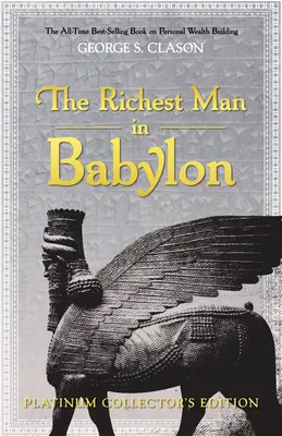 El hombre más rico de Babilonia: Edición de Platino para Coleccionistas - The Richest Man in Babylon: Platinum Collector's Edition