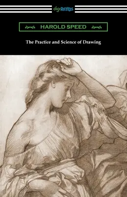 La práctica y la ciencia del dibujo - The Practice and Science of Drawing