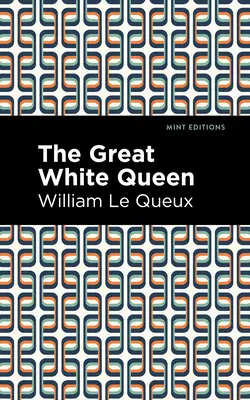 La gran reina blanca - The Great White Queen